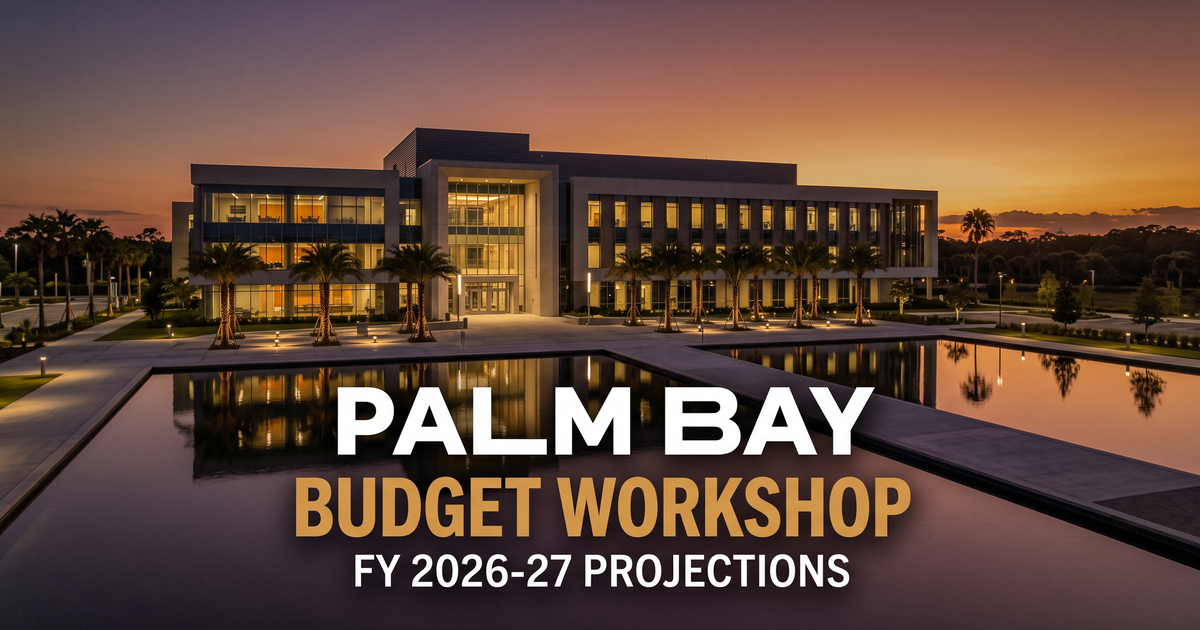 Palm Bay FY27 Budget Workshop - July 7, 2026, millage rate scenarios and $15 million reduction plan