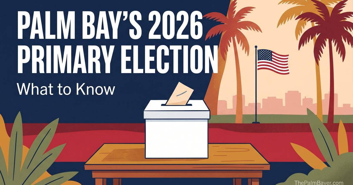 Palm Bay 2026 Primary Election Notice - August 18 primary for Council Seats 4 and 5