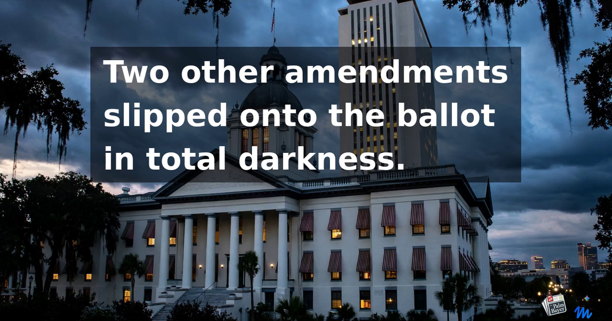 Beyond Amendment 3: What Florida Lawmakers Slipped Onto Your 2026 Ballot